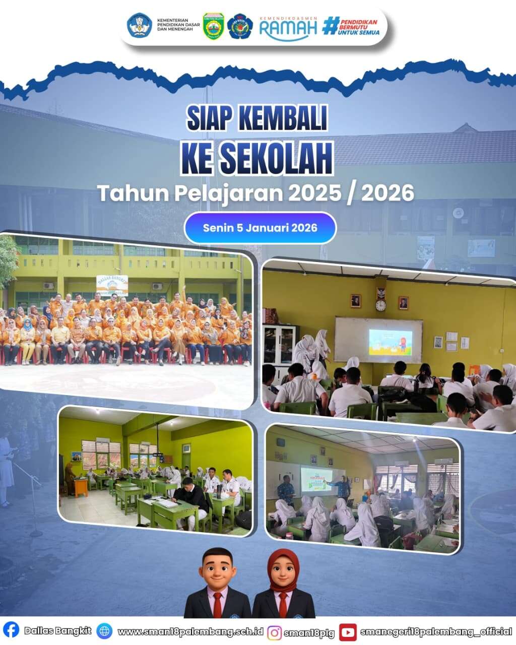 SIAP KEMBALI KE SEKOLAH TAHUN PELAJARAN 2025/2026 SMA NEGERI 18 PALEMBANG