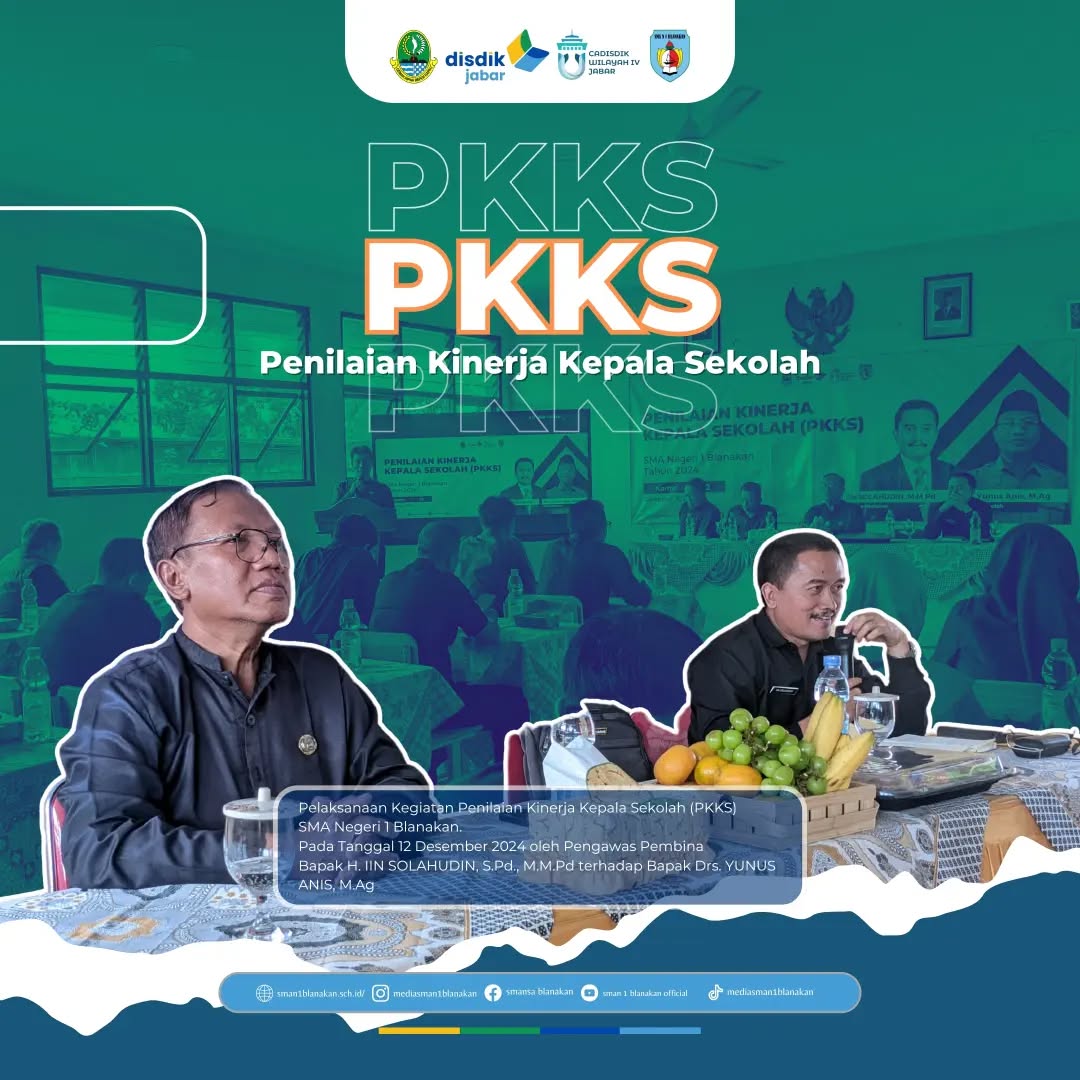 Pelaksanaan Kegiatan Penilaian Kinerja Kepala Sekolah (PKKS) SMA Negeri 1 Blanakan