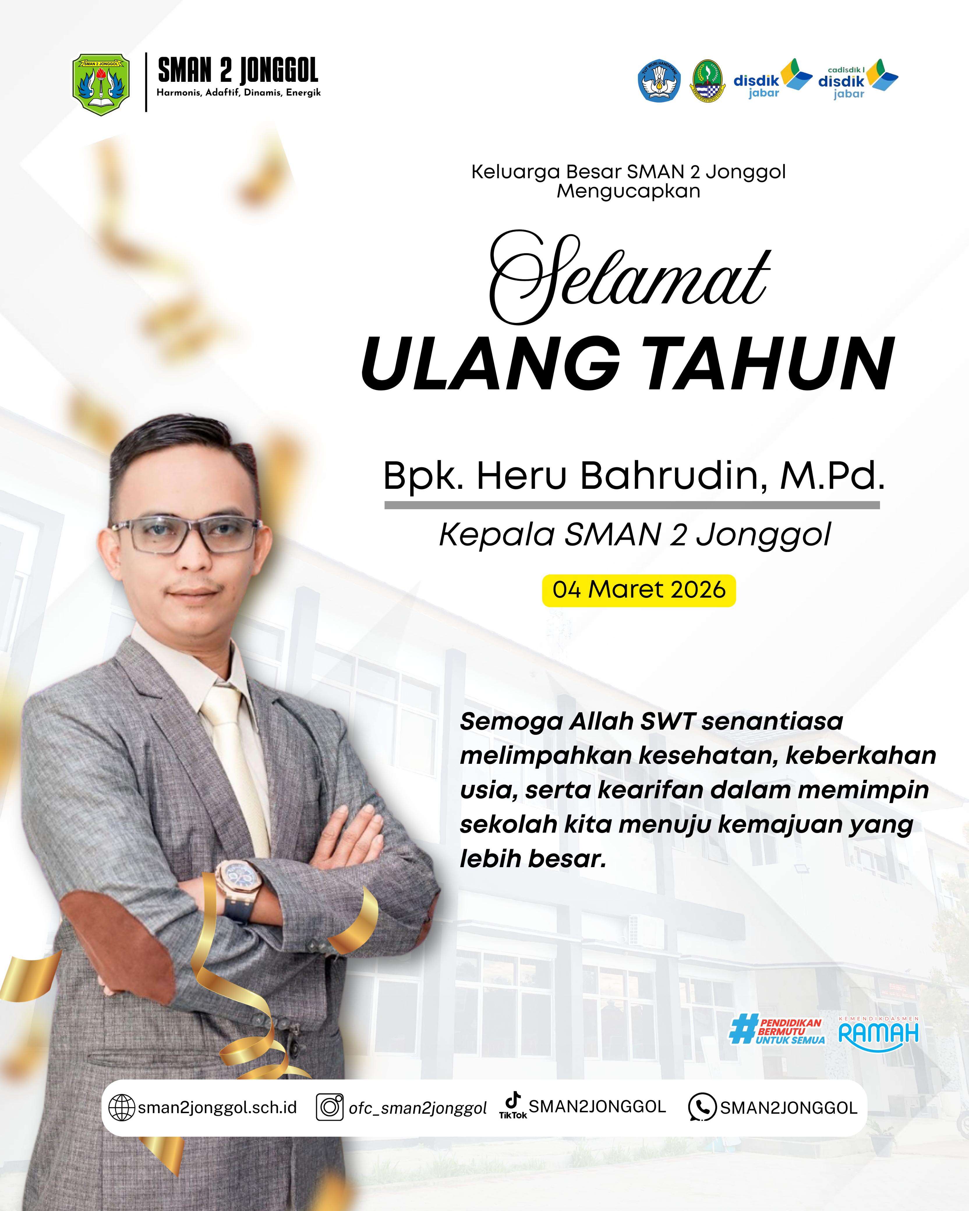 Keluarga Besar SMAN 2 Jonggol Ucapkan Selamat Ulang Tahun ke-43 untuk Bapak Heru Bahrudin, M.Pd.