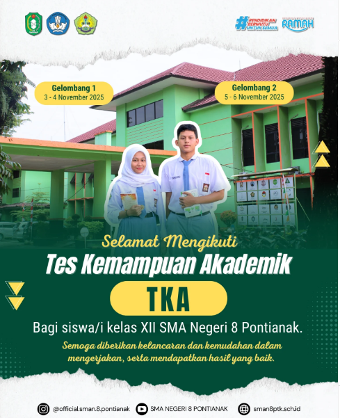 Selamat mengikuti Tes Kemampuan Akademik (TKA), bagi siswa/i kelas XII SMA Negeri 8 Pontianak.