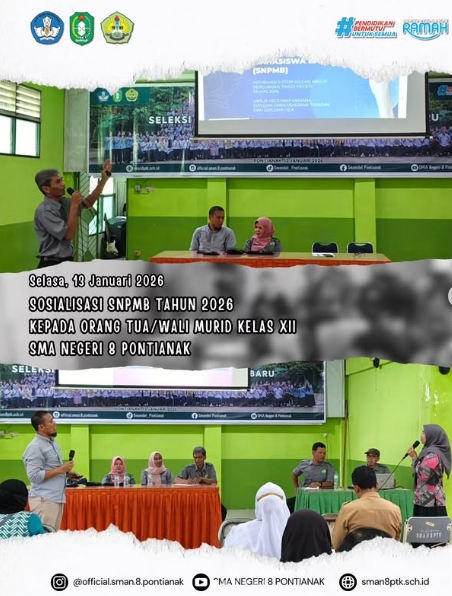 SOSIALISASI SNPMB TAHUN 2026 KEPADA ORANGTUA/WALI MURID KELAS XII DI SMAN 8 PONTIANAK