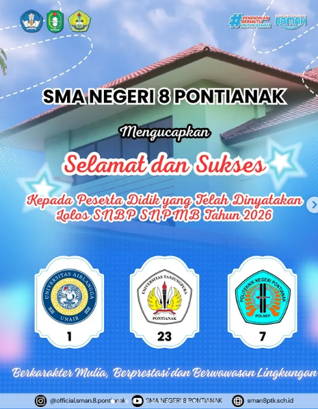 Selamat dan Sukses kepada 31 Peserta Didik kelas XII SMAN 8 Pontianak yang Telah Dinyatakan Lolos SNBP SNPMB Tahun 2026.