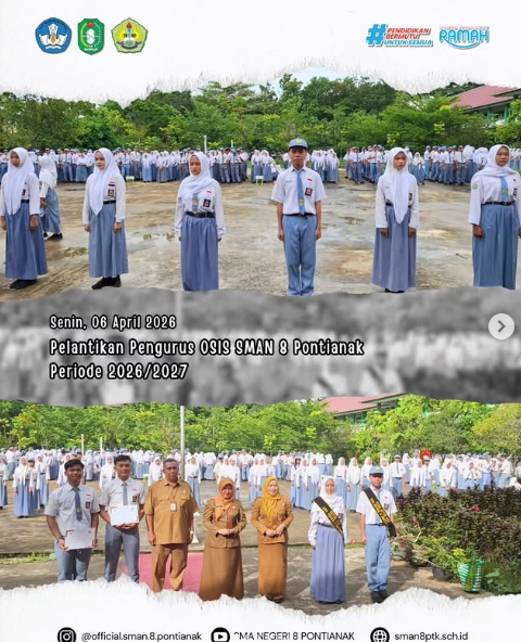 Senin, 06 April 2026. Pelantikan Pengurus OSIS SMAN 8 Pontianak Periode 2026/2027.