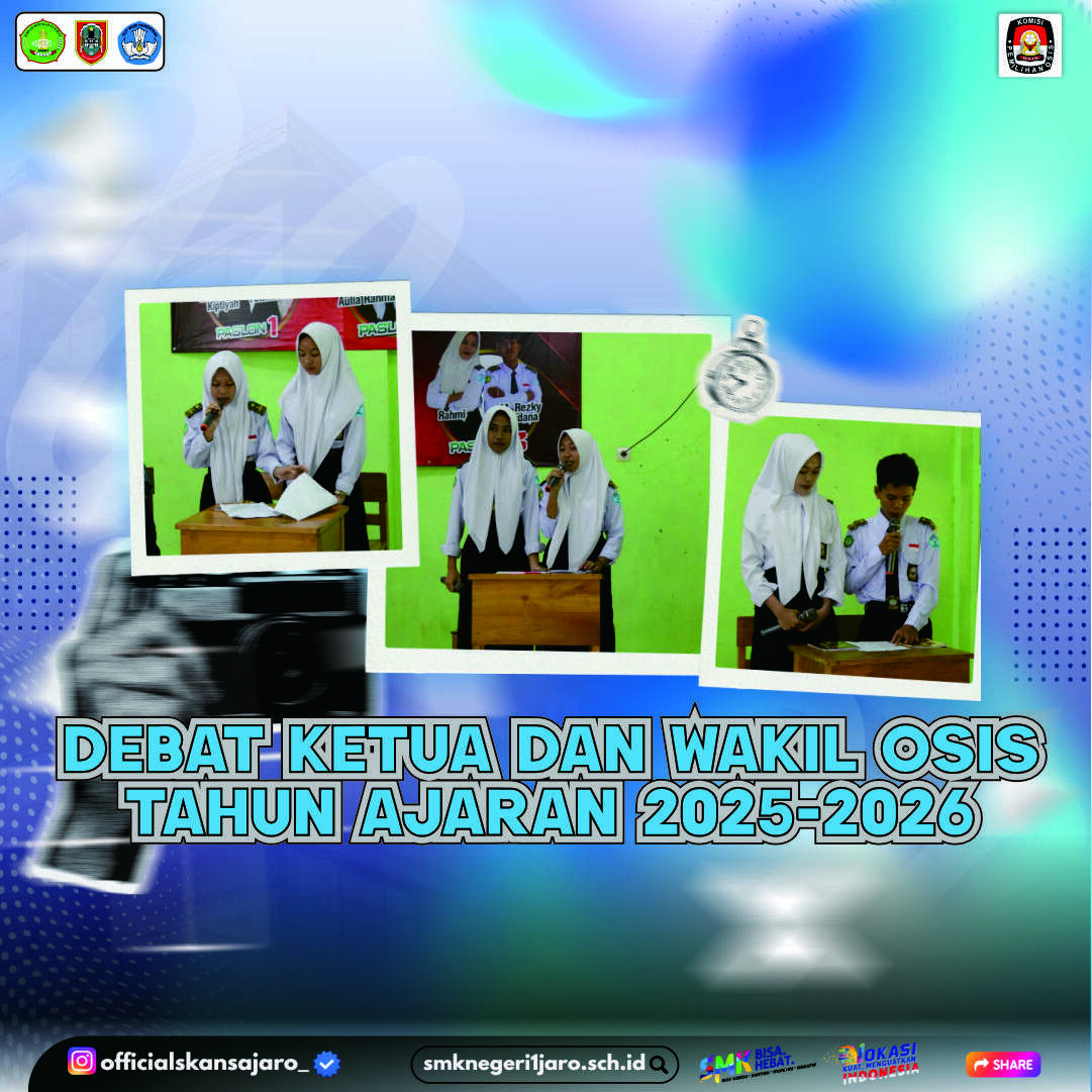 DEBAT PUBLIK CALON KETUA & WAKIL KETUA OSIS SMKN 1 JARO, AYO Saksikan dan Meriahkan!