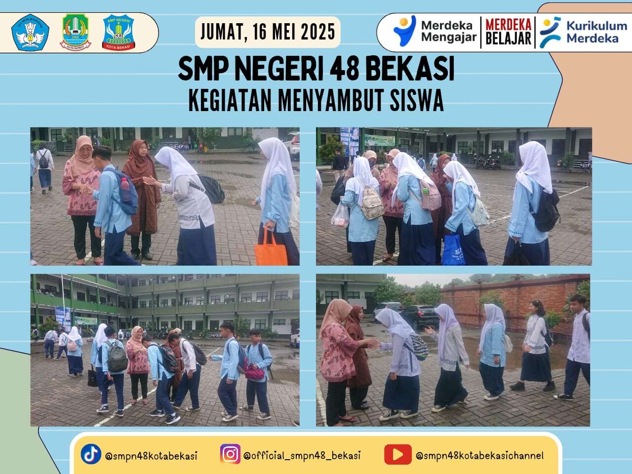 Menyambut Siswa (16 Mei 2025)