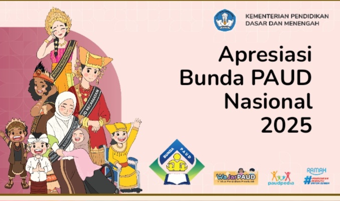 Kemendikdssmen Gelar Apresiasi Bunda PAUD Nasional 2025, Dorong Akselerasi Wajib Belajar 1 Tahun Prasekolah