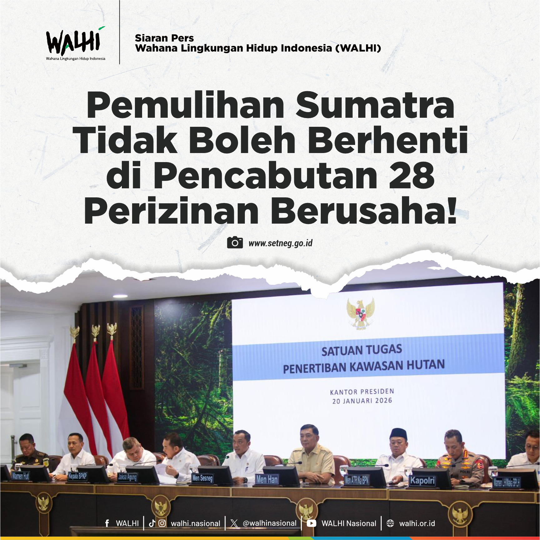 WALHI: Pemulihan Sumatra Tidak Boleh Berhenti di Pencabutan 28 Perizinan