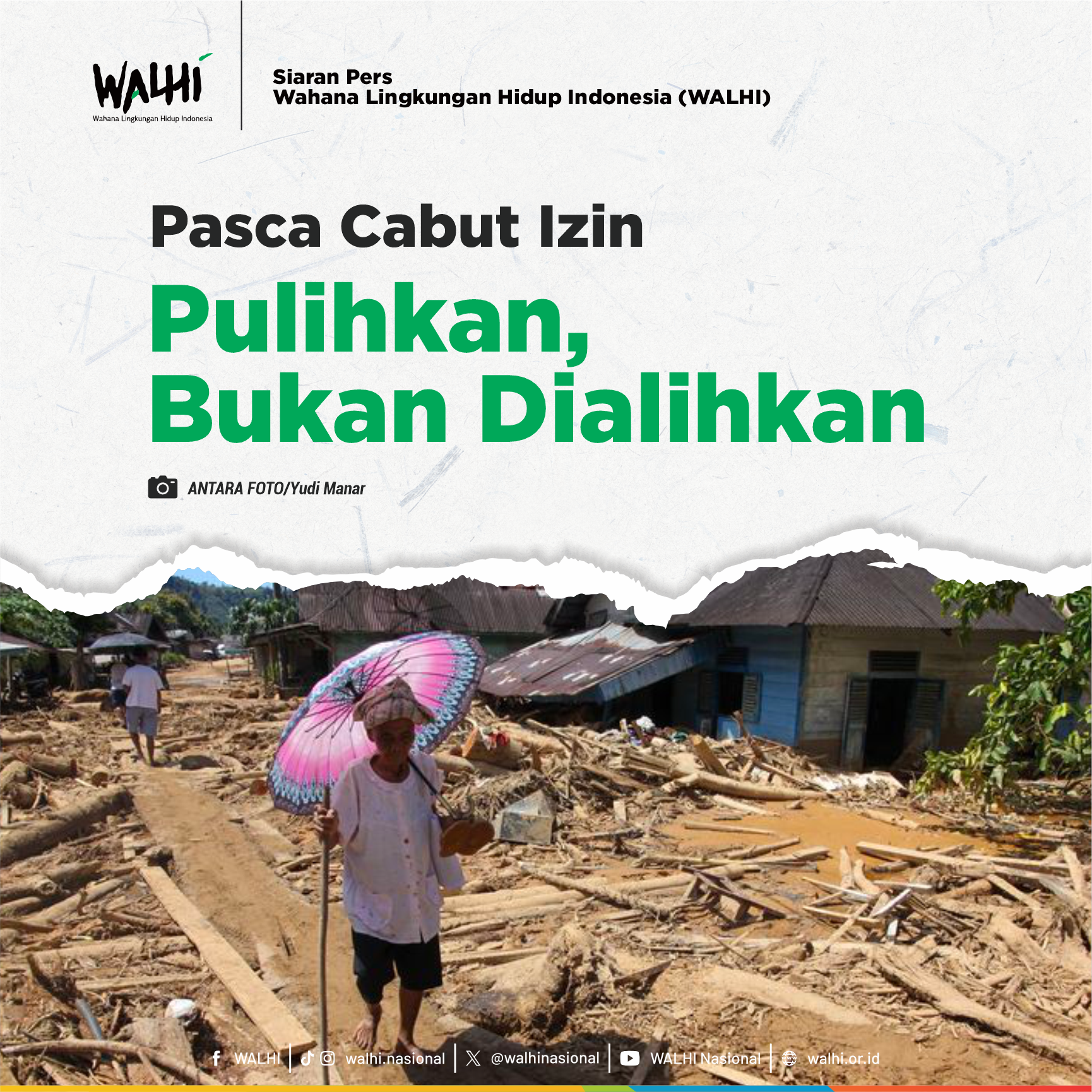Banjir Kembali Melanda Tapanuli Tengah, Pemulihan Sumatra Jangan Berhenti di Pencabutan 28 Perizinan