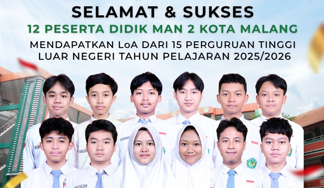 12 Siswa MAN 2 Kota Malang Raih LoA dari Banyak Perguruan Tinggi Luar Negeri