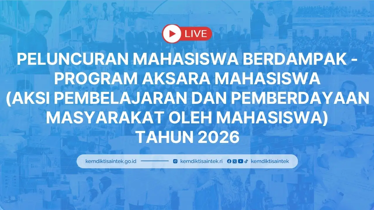 Kemdiktisaintek Luncurkan Program AKSARA Mahasiswa 2026, Dorong Mahasiswa Jadi Agen Pemberdayaan Masyarakat
