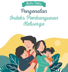 Indeks Pembangunan Keluarga  Mengukur Bangun Keadaban Digitalalisasi Sejak PAUD dan SD Kelas Awal