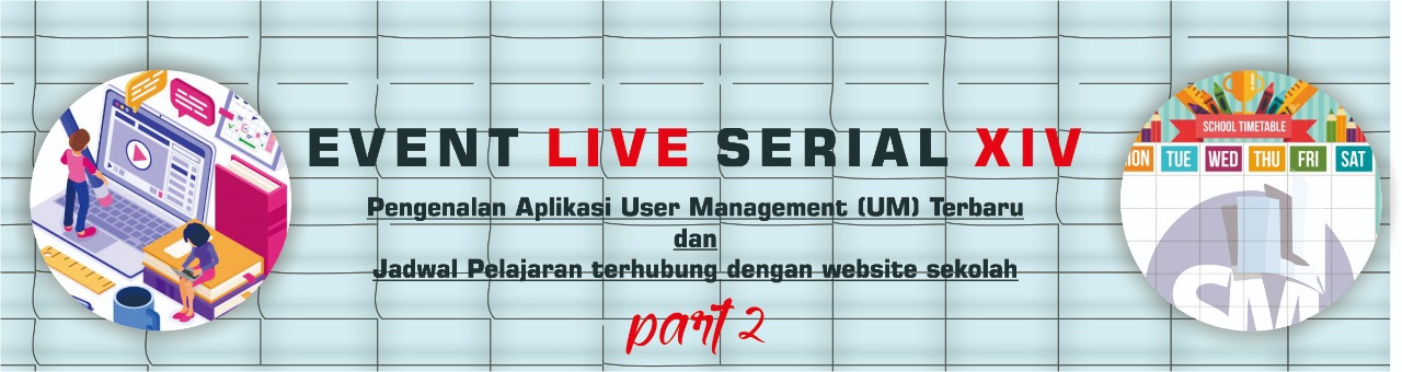 Cover Pengenalan Aplikasi User Management (UM) Terbaru dan Jadwal Pelajaran terhubung dengan website sekolah part 2