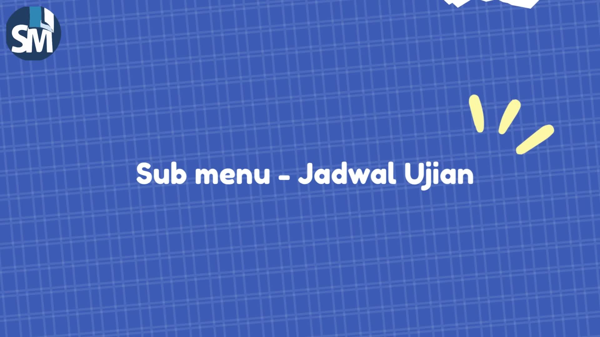 Pengenalan FItur dan Praktik dari Sub Menu Jadwal Ujian di Menu Informasi