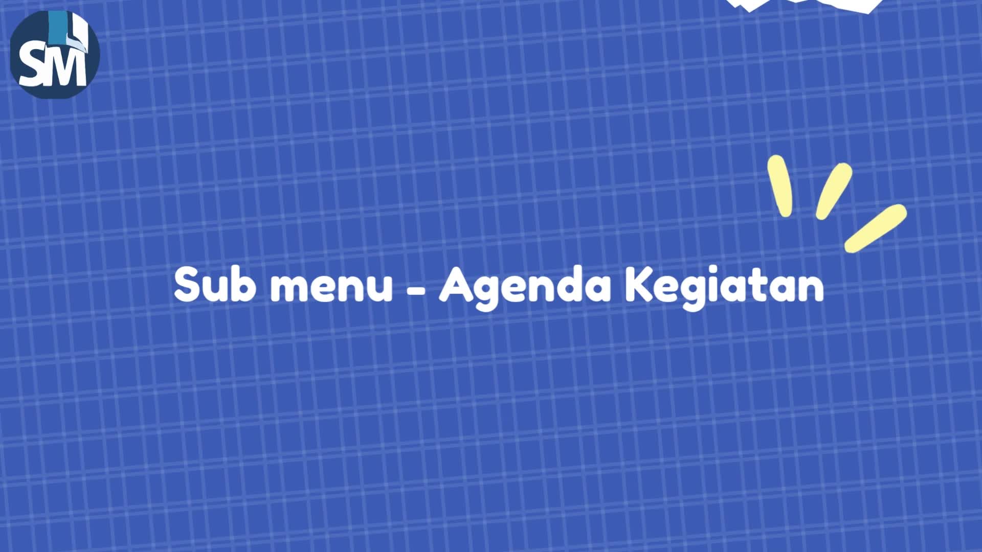 Pengenalan FItur dan Praktik dari Sub Menu Agenda Kegiatan di Menu Informasi