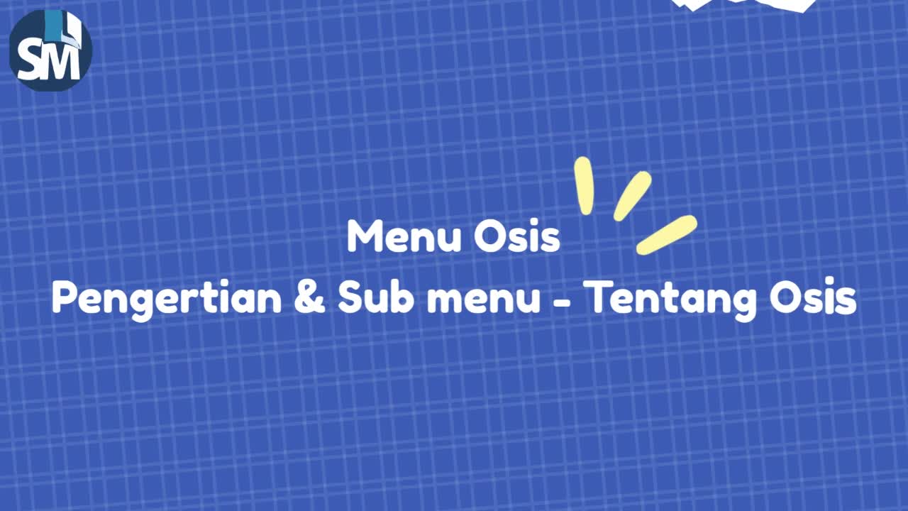 Pengertian dan pengenalan dari Menu OSIS dan Sub Menu Tentang Osis